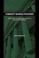 Community banking strategies : steady growth, safe portfolio management, and lasting client relationships /
