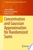 Concentration and Gaussian Approximation for Randomized Sums /