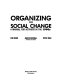 Organizing for social change : a manual for activists in the 1990's /