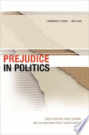 Prejudice in politics : group position, public opinion, and the Wisconsin treaty rights dispute /