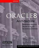 Oracle8 architecture /