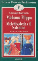 Madonna Filippa ; Melchisedech e il Saladino : novelle tratte dal Decameron /