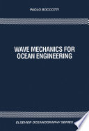 Wave mechanics for ocean engineering /