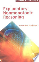 Explanatory nonmonotonic reasoning /