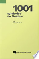 1001 symboles du Quebec /