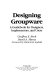 Designing Groupware : a guidebook for designers, implementors, and users /