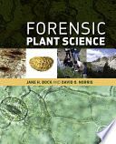 Forensic plant science /