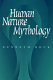 Human nature mythology /