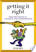 Getting it right : R&D methods for science and engineering /