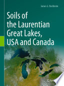 Soils of the Laurentian Great Lakes, USA and Canada /