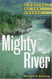 Mighty river : a portrait of the Fraser /