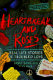 Heartbreak and roses : real life stories of troubled love /