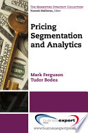 Pricing segmentation and analytics /