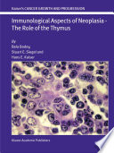 Immunological aspects of neoplasia : the role of the thymus /