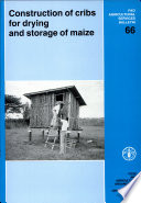 Construction of cribs for drying and storage of maize /
