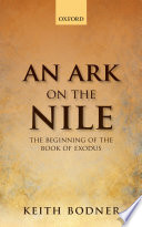 An ark on the Nile : the beginning of the book of Exodus /