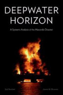 Deepwater Horizon : a systems analysis of the Macondo disaster /