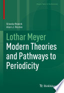 Lothar Meyer : Modern Theories and Pathways to Periodicity /