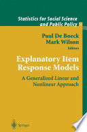 Explanatory Item Response Models : a Generalized Linear and Nonlinear Approach /