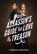 An assassin's guide to love & treason /
