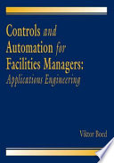 Controls and automation for facilities managers : applications engineering /