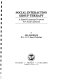 Social interaction group therapy : a speech-language program for adult aphasics /