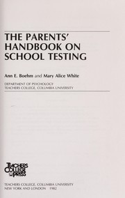 The parents' handbook on school testing /