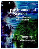 Environmental science : physical principles and applications /