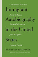 Immigrant autobiography in the United States : five versions of the Italian American experience : a revised and expanded edition /