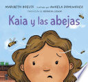 Kaia y las abejas /