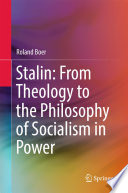 Stalin : from theology to the philosophy of socialism in power /