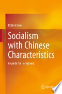 Socialism with Chinese Characteristics : A Guide for Foreigners /