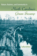 Nature, business, and community in North Carolina's Green Swamp /