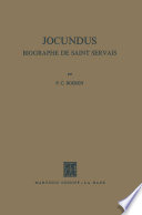 Jocundus : Biographe de Saint Servais /