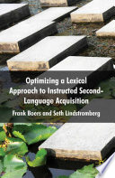 Optimizing a Lexical Approach to Instructed Second Language Acquisition /
