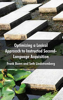 Optimizing a lexical approach to instructed second language acquisition /