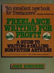 Freelance writing for profit : a guide to writing & selling nonfiction articles /