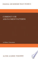 Currency Use and Payment Patterns /