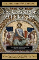 The consolation of philosophy : with an introduction and contemporary criticism /