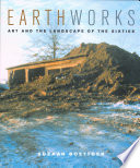 Earthworks : art and the landscape of the sixties /