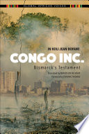 Congo Inc. : Bismarck's testament /