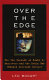 Over the edge : how the pursuit of youth by marketers and the media has changed American culture /