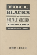 Free blacks in Norfolk, Virginia, 1790-1860 : the darker side of freedom /