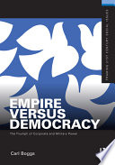 Empire versus democracy : the triumph of corporate and military power /