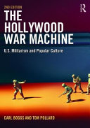 The Hollywood war machine : U.S. militarism and popular culture /