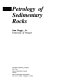 Petrology of sedimentary rocks /