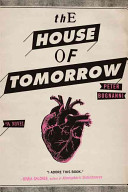 The house of tomorrow /