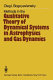 Methods in the qualitative theory of dynamical systems in astrophysics and gas dynamics /