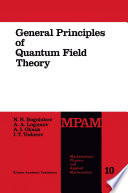 General Principles of Quantum Field Theory /