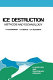 Ice destruction : methods and technology /